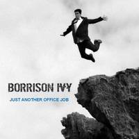 Borrison Ivy : Just Another Office Job
